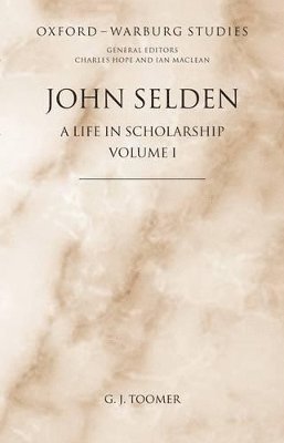 G J Toomer - John Selden, Inbunden