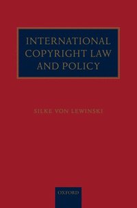 bokomslag International Copyright Law and Policy