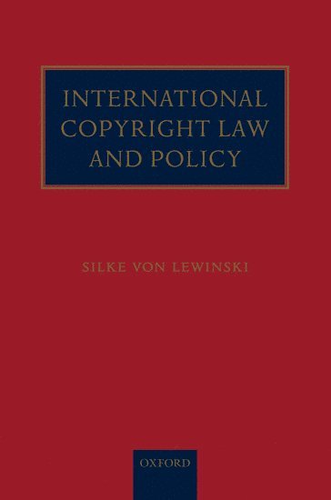 bokomslag International Copyright Law and Policy