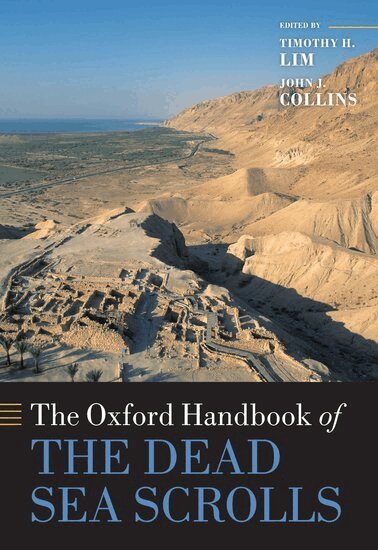 Timothy H. Lim, John J. Collins - The Oxford Handbook of the Dead Sea Scrolls, Inbunden