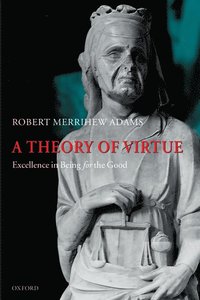 bokomslag A Theory of Virtue