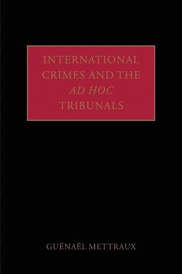 bokomslag International Crimes and the Ad Hoc Tribunals