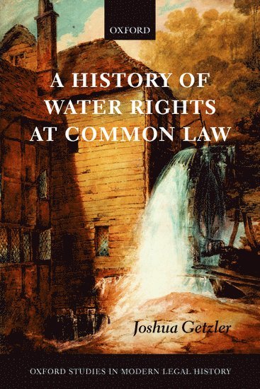 A History of Water Rights at Common Law 1