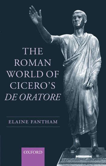 The Roman World of Cicero's De Oratore 1