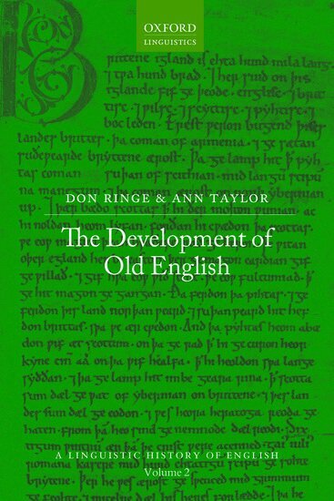 Don Ringe, Ann Taylor - The Development of Old English, Inbunden