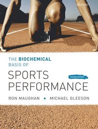 bokomslag The Biochemical Basis of Sports Performance