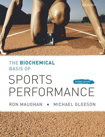 The Biochemical Basis of Sports Performance 1