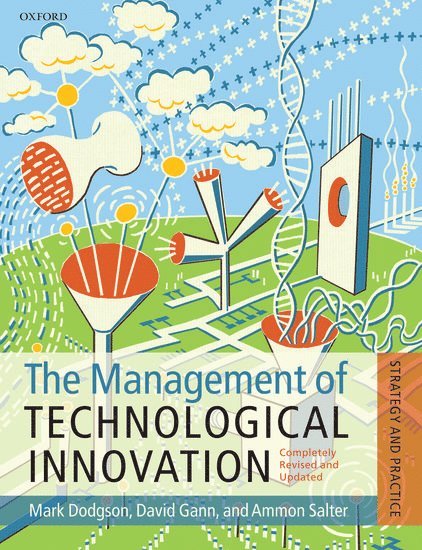 The Management of Technological Innovation 1