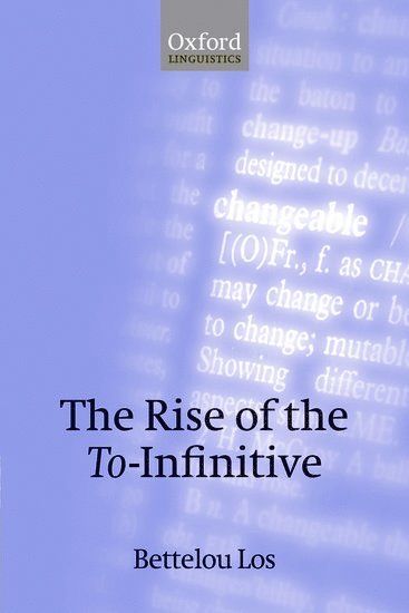 bokomslag The Rise of the To-Infinitive