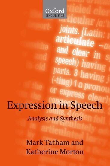 Mark Tatham, Katherine Morton - Expression in Speech, Häftad