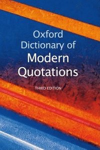 bokomslag Oxford Dictionary of Modern Quotations