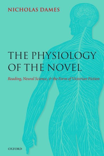 bokomslag The Physiology of the Novel