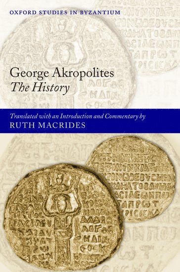 George Akropolites: The History 1