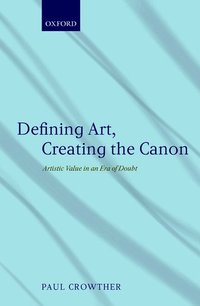 bokomslag Defining Art, Creating the Canon