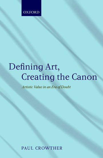 Defining Art, Creating the Canon 1