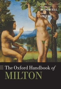 bokomslag The Oxford Handbook of Milton