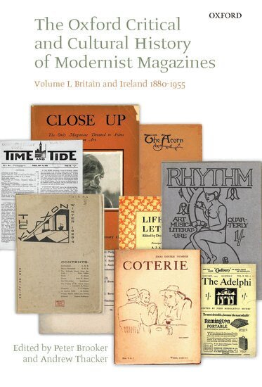 THACKER BROOKER, Peter Brooker, Andrew Thacker - The Oxford Critical and Cultural History of Modernist Magazines, Inbunden