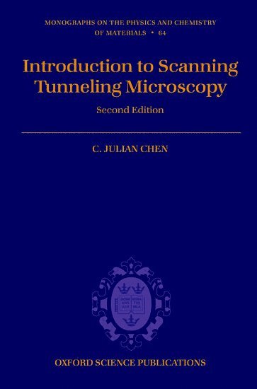 C. Julian Chen, C Julian Chen - Introduction to Scanning Tunneling Microscopy, Inbunden