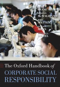 bokomslag The Oxford Handbook of Corporate Social Responsibility