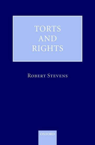 Robert Stevens - Torts and Rights, Inbunden