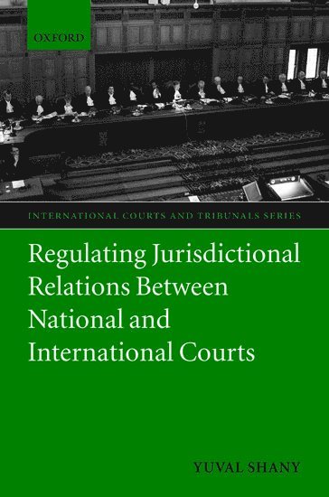 bokomslag Regulating Jurisdictional Relations Between National and International Courts