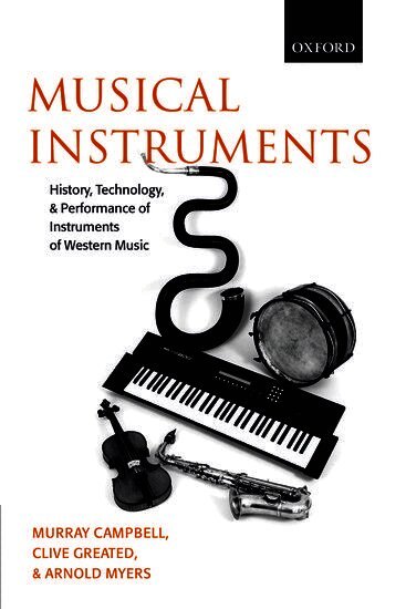 Donald Murray Campbell, Clive Alan Greated, Arnold Myers - Musical Instruments, Häftad