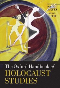 bokomslag The Oxford Handbook of Holocaust Studies