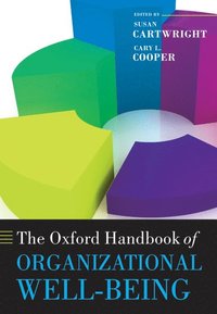 bokomslag The Oxford Handbook of Organizational Well Being