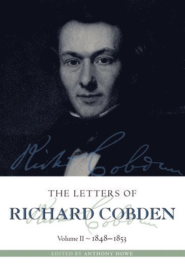 The Letters of Richard Cobden 1