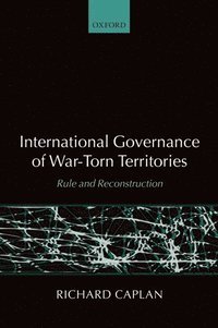 bokomslag International Governance of War-Torn Territories