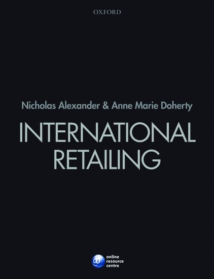 Nicholas Alexander, Anne Marie Doherty, Aberystwyth University) Alexander, Nicholas (Professor of International Marketing, Anne Marie (Professor of Marketing) Doherty - International Retailing, Häftad