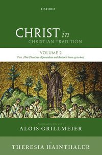 bokomslag Christ in Christian Tradition: Volume 2 Part 3