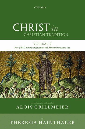 Alois Grillmeier, SJ, Theresia Hainthaler - Christ in Christian Tradition: Volume 2 Part 3, Inbunden