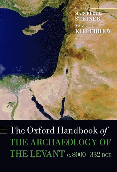 bokomslag The Oxford Handbook of the Archaeology of the Levant