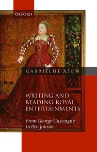 bokomslag Writing and Reading Royal Entertainments