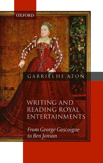 Writing and Reading Royal Entertainments 1