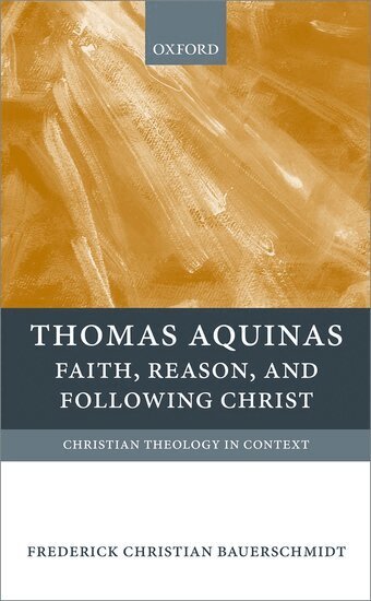 Frederick Christian Bauerschmidt - Thomas Aquinas, Inbunden