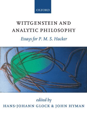 Hans-Johann Glock, John Hyman - Wittgenstein and Analytic Philosophy, Inbunden