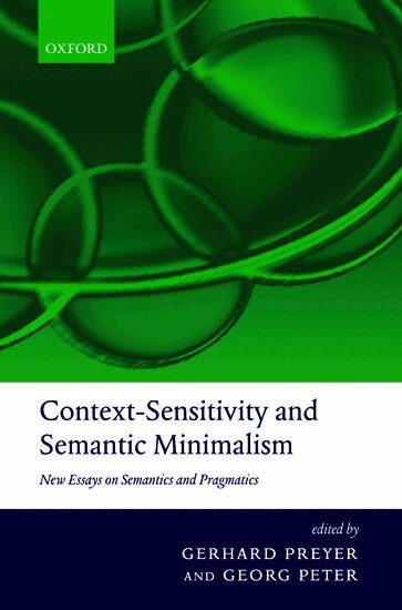 Gerhard Preyer, Georg Peter - Context-Sensitivity and Semantic Minimalism, Häftad