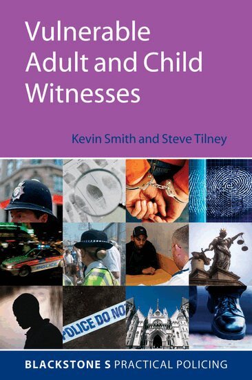 Kevin Smith, Steve Tilney - Vulnerable Adult and Child Witnesses, Häftad