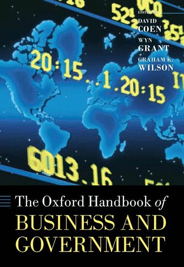 COEN ET AL, Coen Et Al, David Coen, Wyn Grant, Graham Wilson - The Oxford Handbook of Business and Government, Inbunden