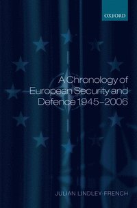 bokomslag A Chronology of European Security and Defence 1945-2007