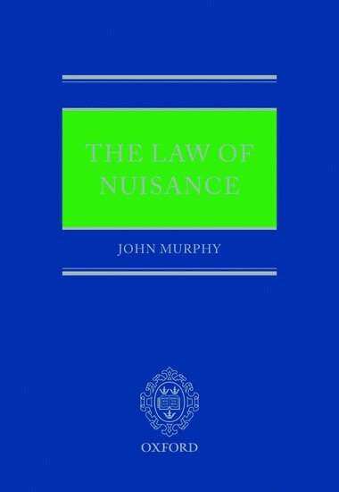 John Murphy - The Law of Nuisance, Inbunden