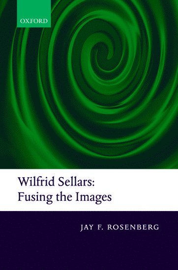 bokomslag Wilfrid Sellars: Fusing the Images