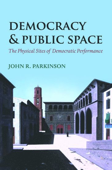 bokomslag Democracy and Public Space