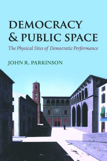 Democracy and Public Space 1