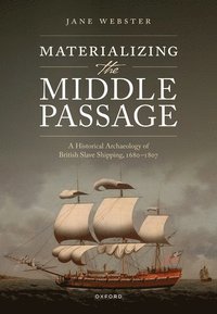 bokomslag Materializing the Middle Passage