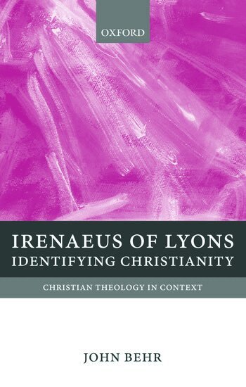 John Behr - Irenaeus of Lyons, Häftad