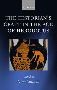 bokomslag The Historian's Craft in the Age of Herodotus