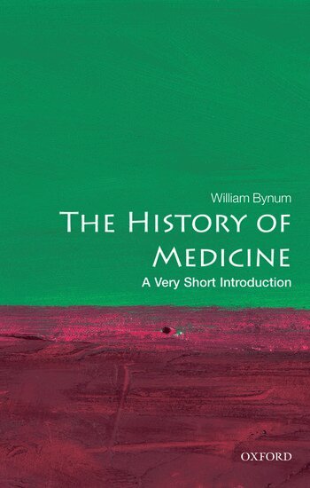 William Bynum - The History of Medicine, Häftad